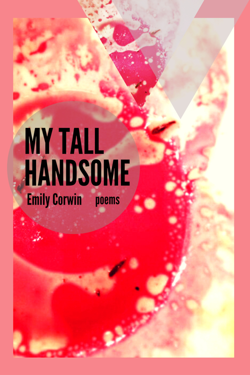 My Tall Handsome by Emily Corwin