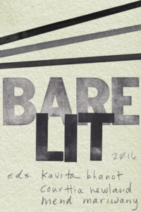 Bare Lit edited by Kavita Bhanot, Courttia Newland, & Mend Mariwany