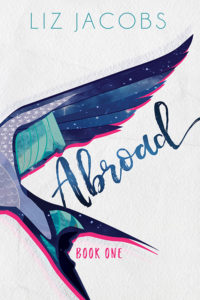 Abroad: Book One by Liz Jacobs