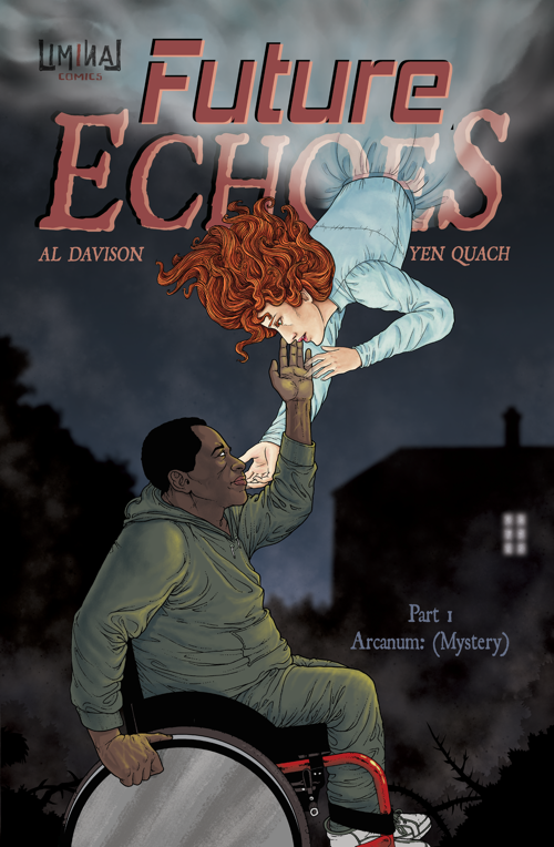 Future Echoes part 1: Arcanum (Mystery) by Al Davison and Yen Quach