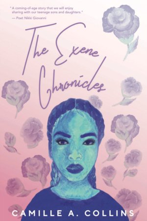The Exene Chronicles by Camille A. Collins