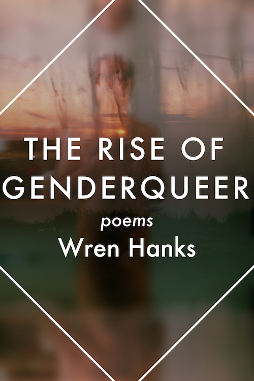 The Rise of Genderqueer by Wren Hanks cover