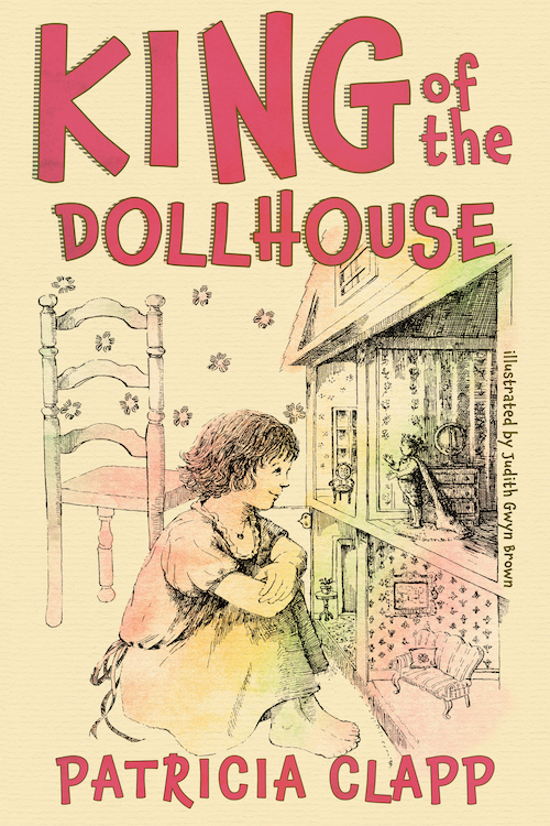 King of the Dollhouse by Patricia Clapp