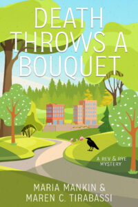 Death Throws a Bouquet by Maria Mankin and Maren C. Tirabassi book cover